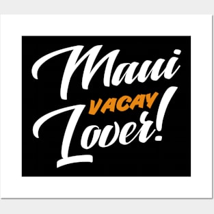 Maui Vacay Lover! Tourist Vacation Design Posters and Art